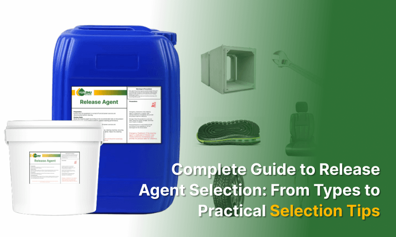 Complete Guide to Release Agent Selection: From Types to Practical Selection Tips