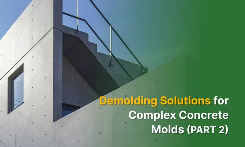 Demolding Solutions for Complex Concrete Molds（PART 2）